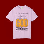 God The Creator T-Shirt — My Help Is Only From God Faith Tee