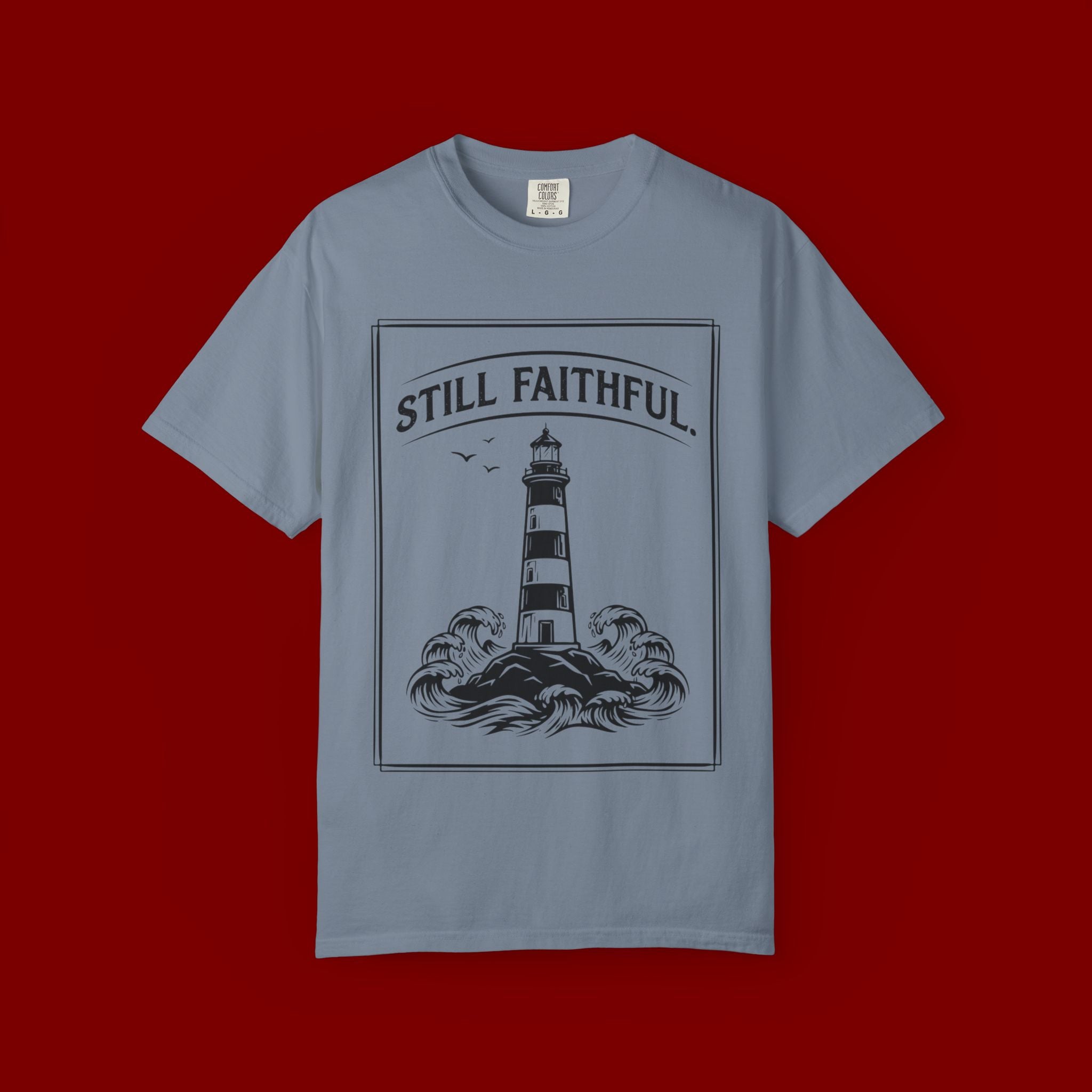 Still Faithful Lighthouse T-Shirt