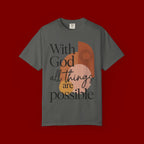 With God All Things Are Possible Christian T-Shirt