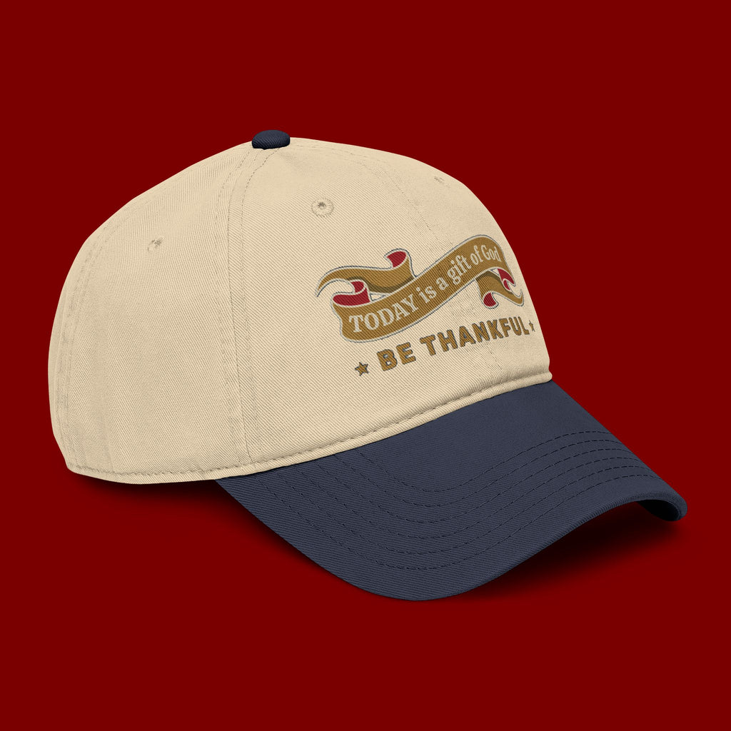 Be Thankful Baseball Cap — "Today is a Gift of God" Embroidered Hat