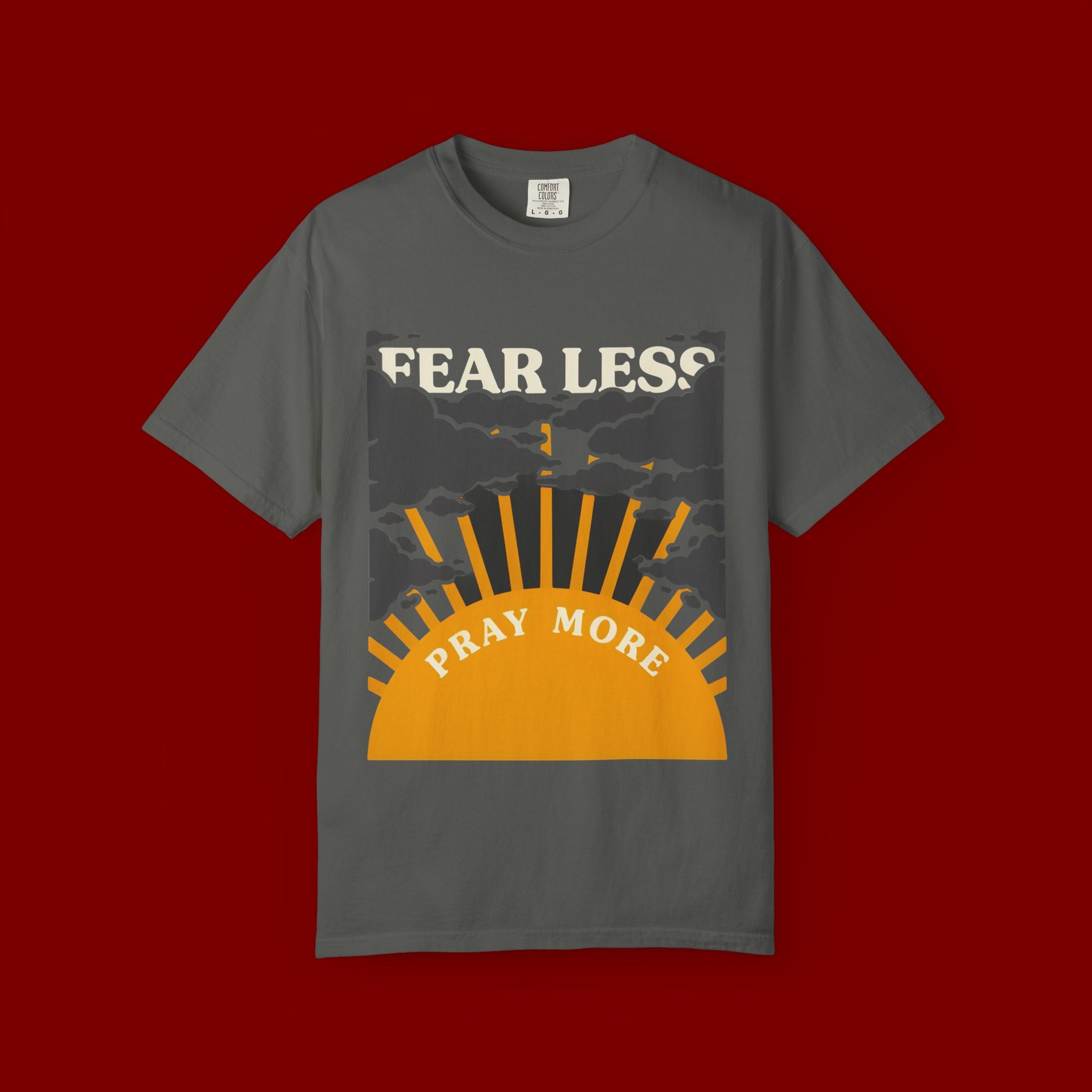 Fear Less Pray More T-Shirt — Inspirational Christian Graphic Tee