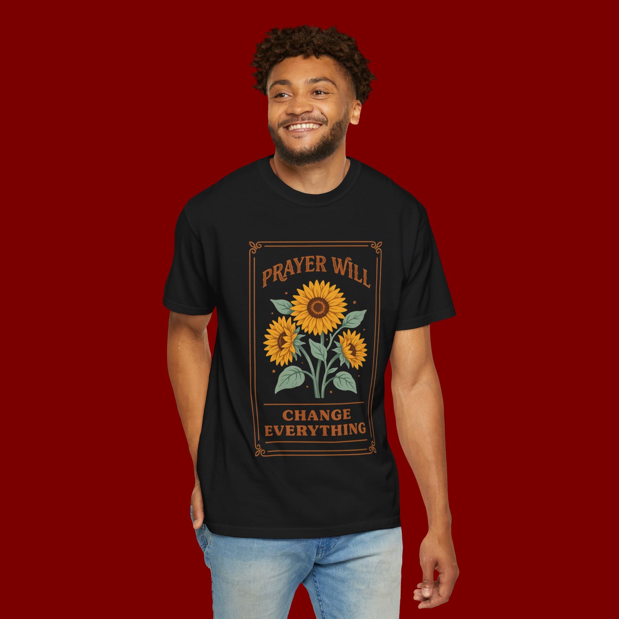 Prayer Will Change Everything T-Shirt — Sunflower Faith Graphic Tee