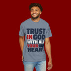 Trust in God With All Your Heart T-Shirt
