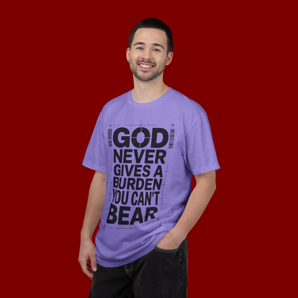 Christian Inspirational T-Shirt — "God Never Gives a Burden You Can't Bear" Motivational Tee