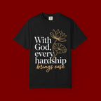 Faith T-Shirt — "With God, every hardship brings ease" Inspirational Christian Tee