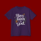 Kids Tee — "Have Faith in God" Floral Christian Youth T‑Shirt