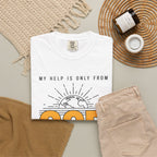 God The Creator T-Shirt — My Help Is Only From God Faith Tee