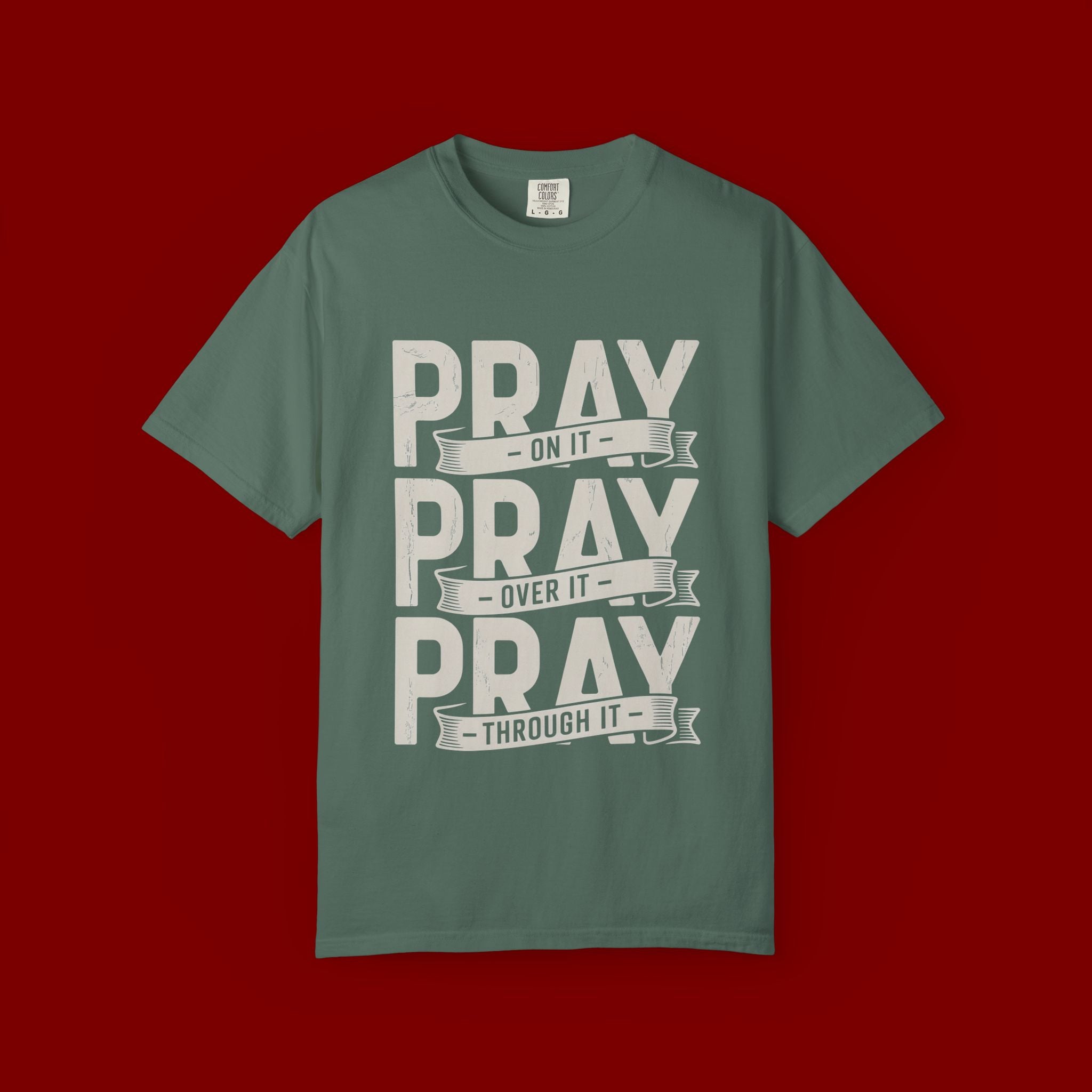Prayer T-Shirt — "Pray On It, Pray Over It, Pray Through It" Christian Tee