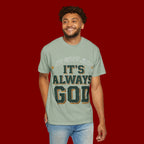 It’s Always God Graphic T-Shirt — Faith-Based Vintage Lettering Tee