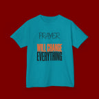 Kids T‑Shirt — "Prayer Will Change Everything" Inspirational Faith Tee