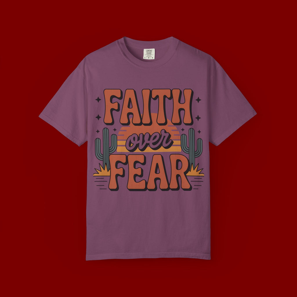 Faith Over Fear T-Shirt — Christian Inspirational Desert Graphic
