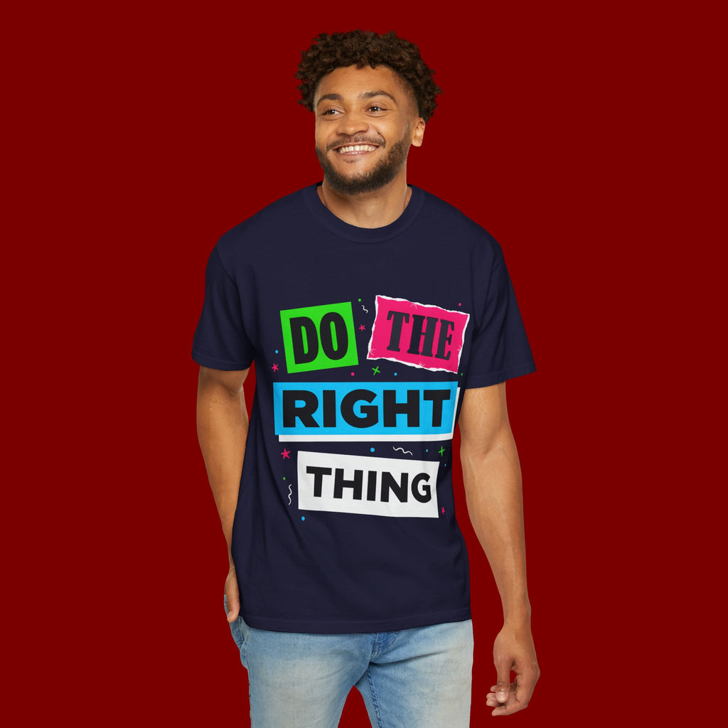 Do The Right Thing T-Shirt — Bold Retro Graphic Tee