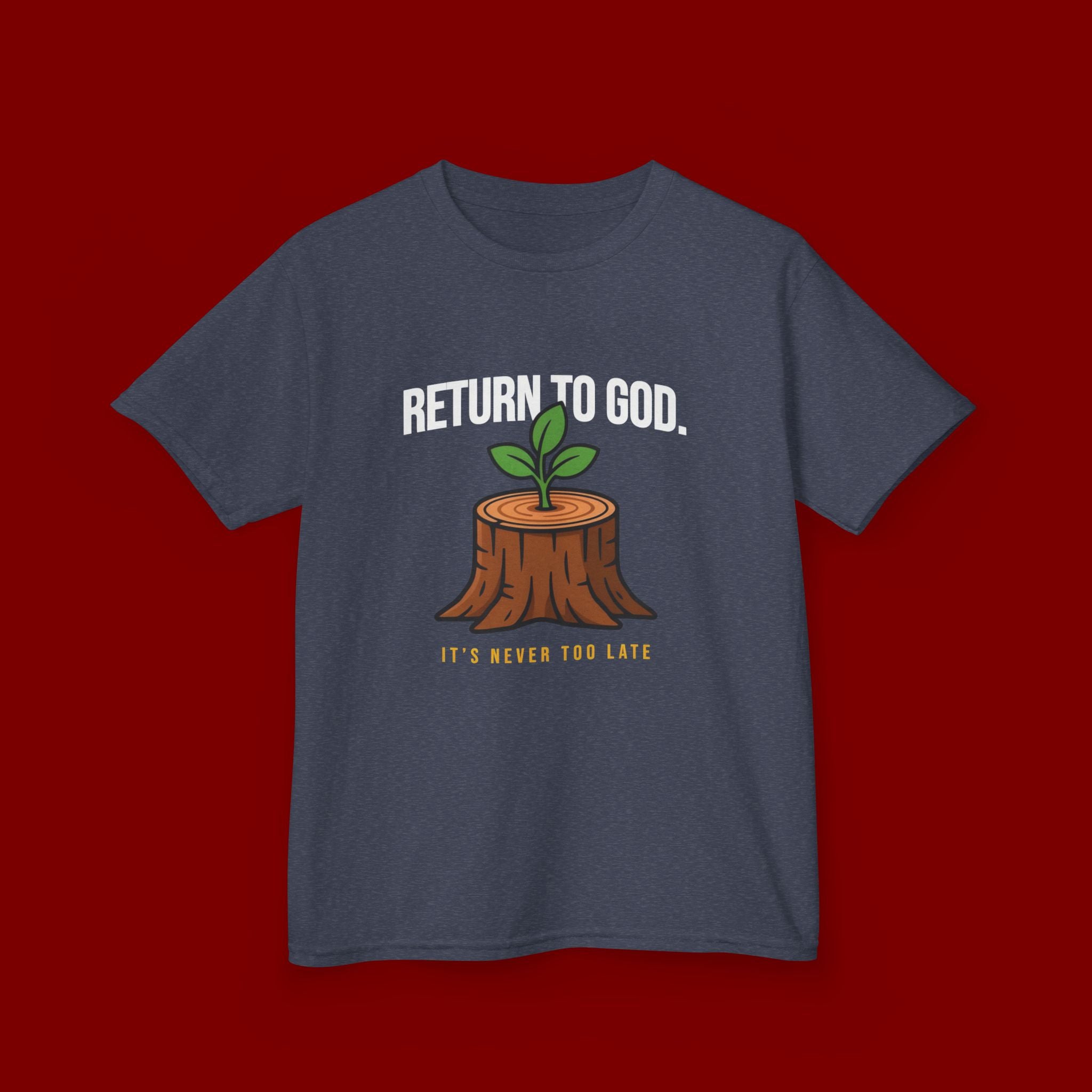 Return to God Kids T-Shirt – Tree Stump with Sprout, “It’s Never Too Late” Inspirational Youth Tee