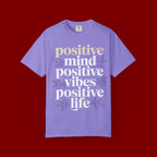 Positive Mind Positive Vibes Positive Life T-Shirt