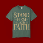 Stand Firm in the Faith T-Shirt