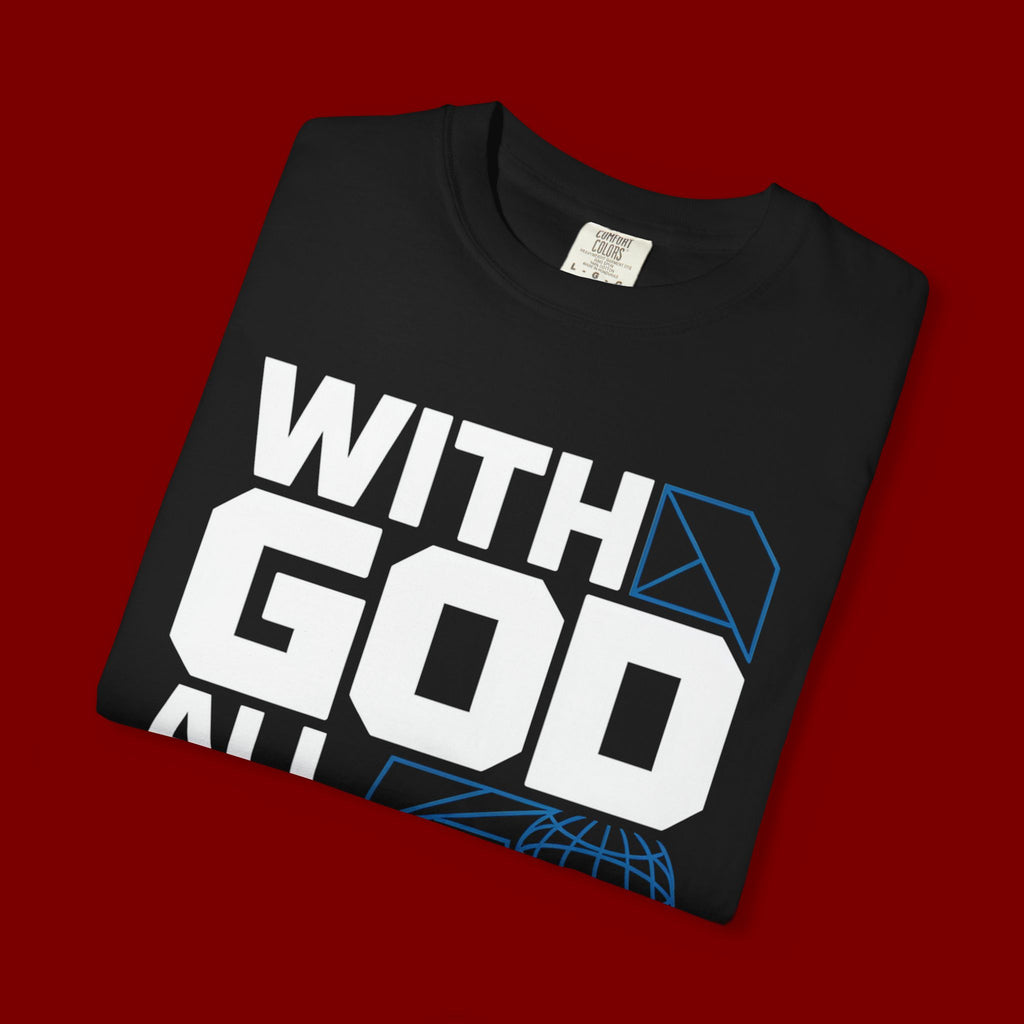 With God All Things Are Possible T-shirt