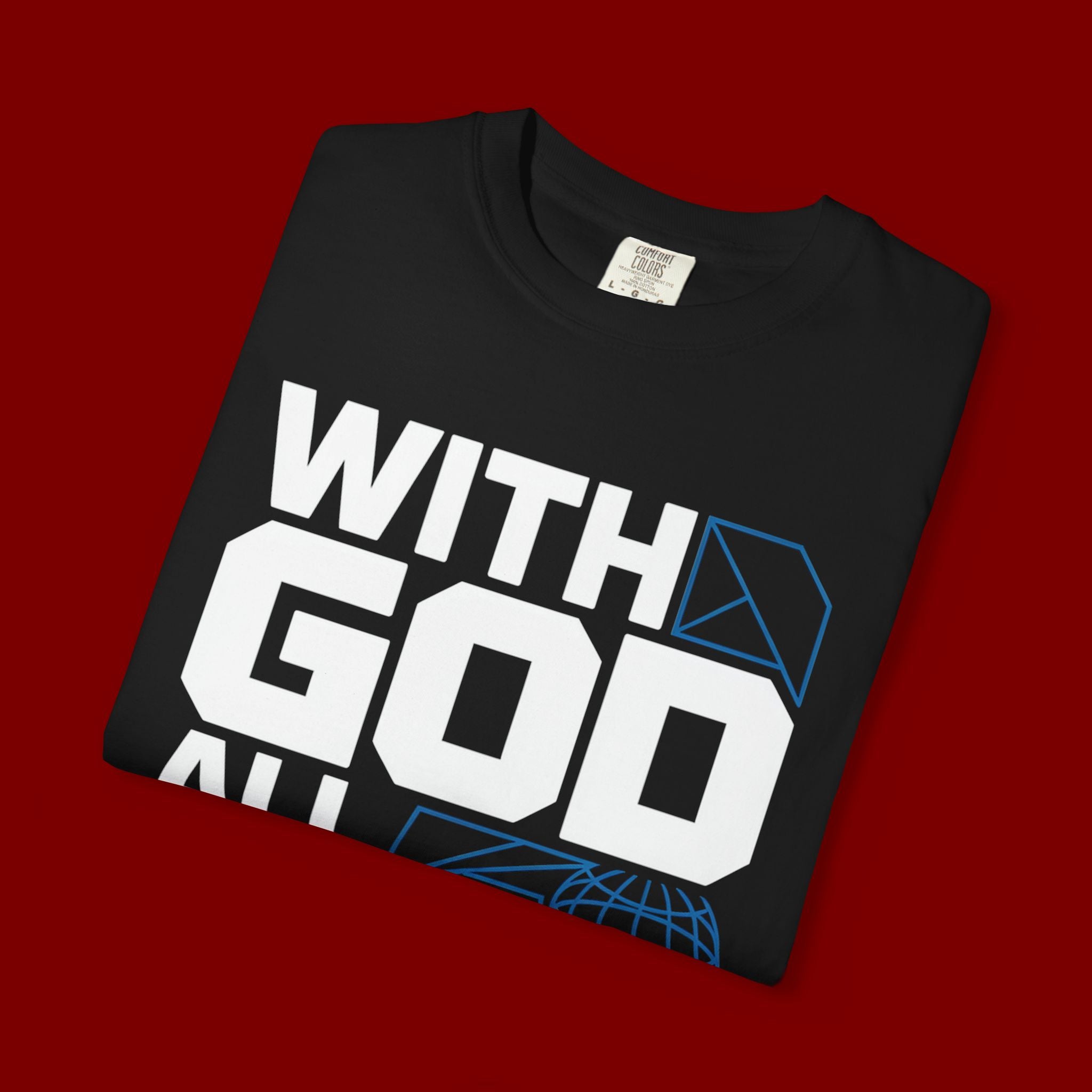 With God All Things Are Possible T-shirt