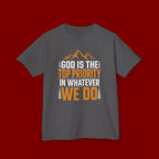 Kids Tee - "God Is the Top Priority in Whatever We Do" Faith Mountain Graphic