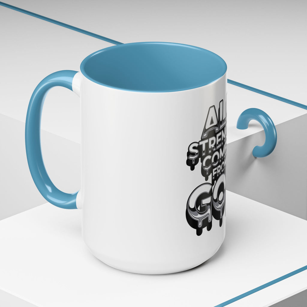 Ceramic Mug — "All Strength Comes From God" Black Accent Coffee Cup (11/15 oz)