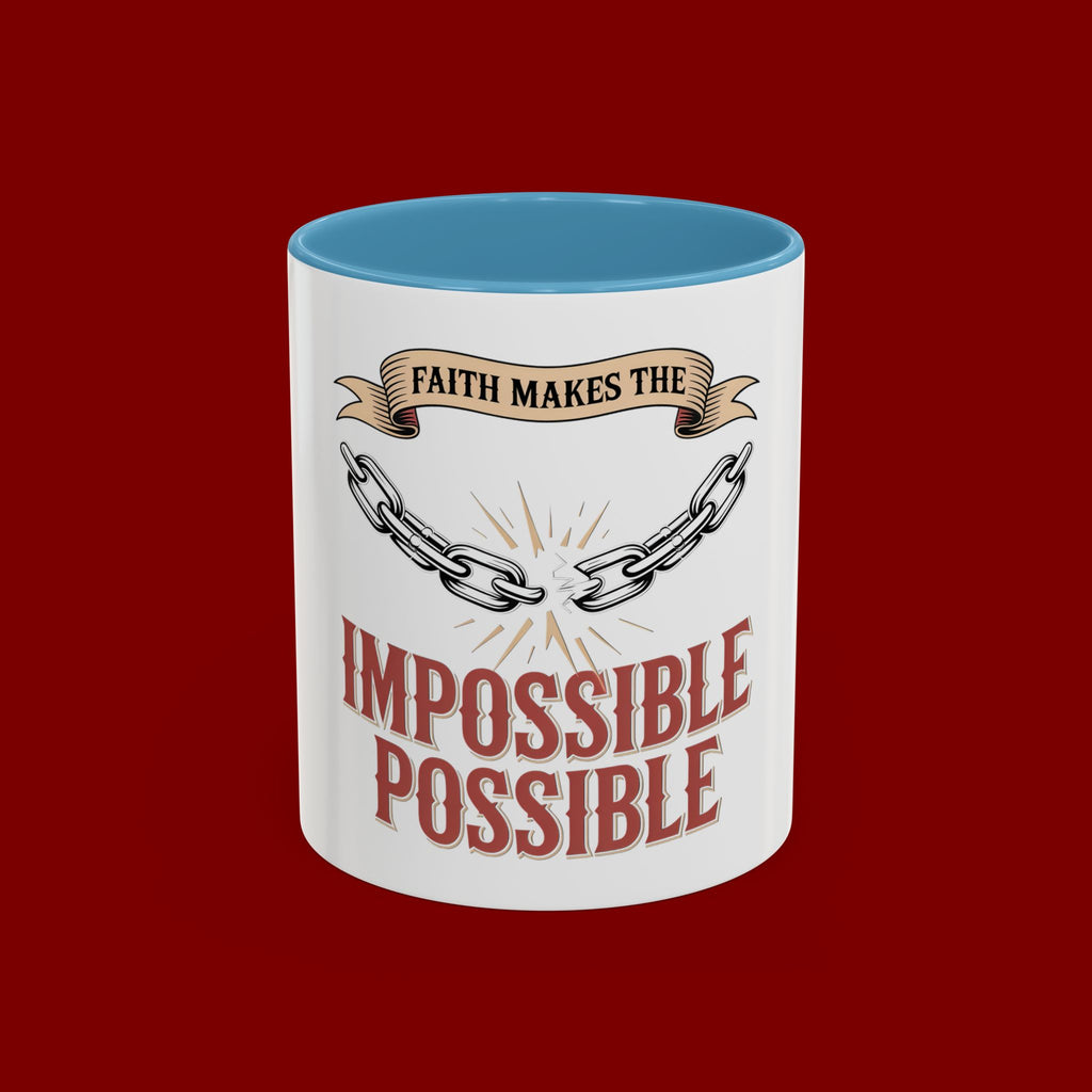 Accent Coffee Mug — "Faith Makes the Impossible Possible" Inspirational Ceramic Mug