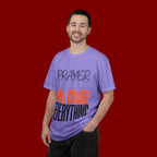 Prayer Will Change Everything T-Shirt — Inspirational Faith Tee