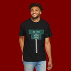Do The Right Thing Street Sign T-Shirt