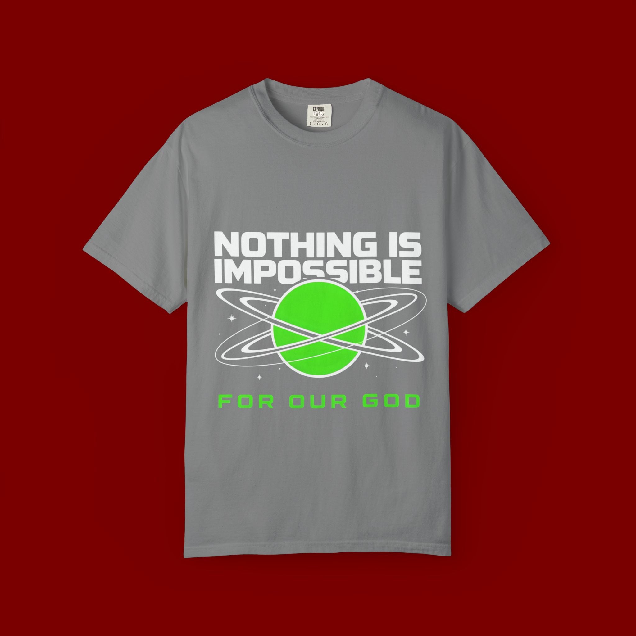 Nothing Is Impossible Christian T-Shirt — 'For Our God' Space Graphic