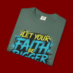 Faith Over Fear Graphic T-Shirt — "Let Your Faith Be Bigger Than Your Fears" Inspirational Tee