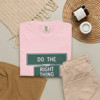 Do The Right Thing Street Sign T-Shirt