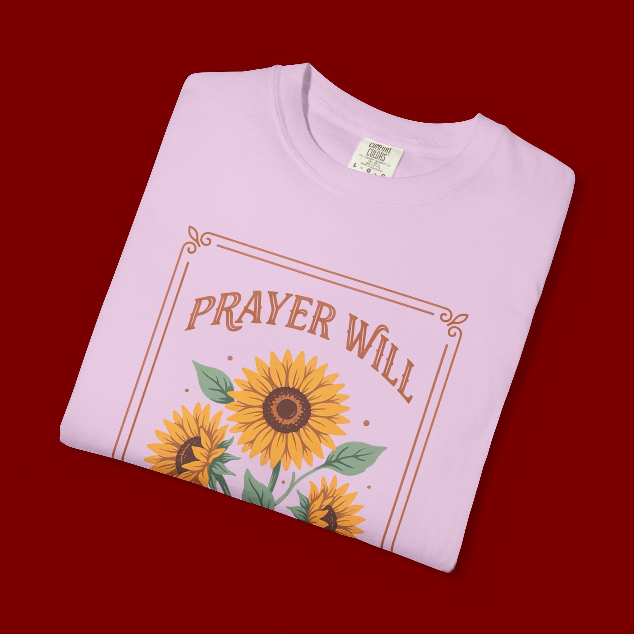 Prayer Will Change Everything T-Shirt — Sunflower Faith Graphic Tee