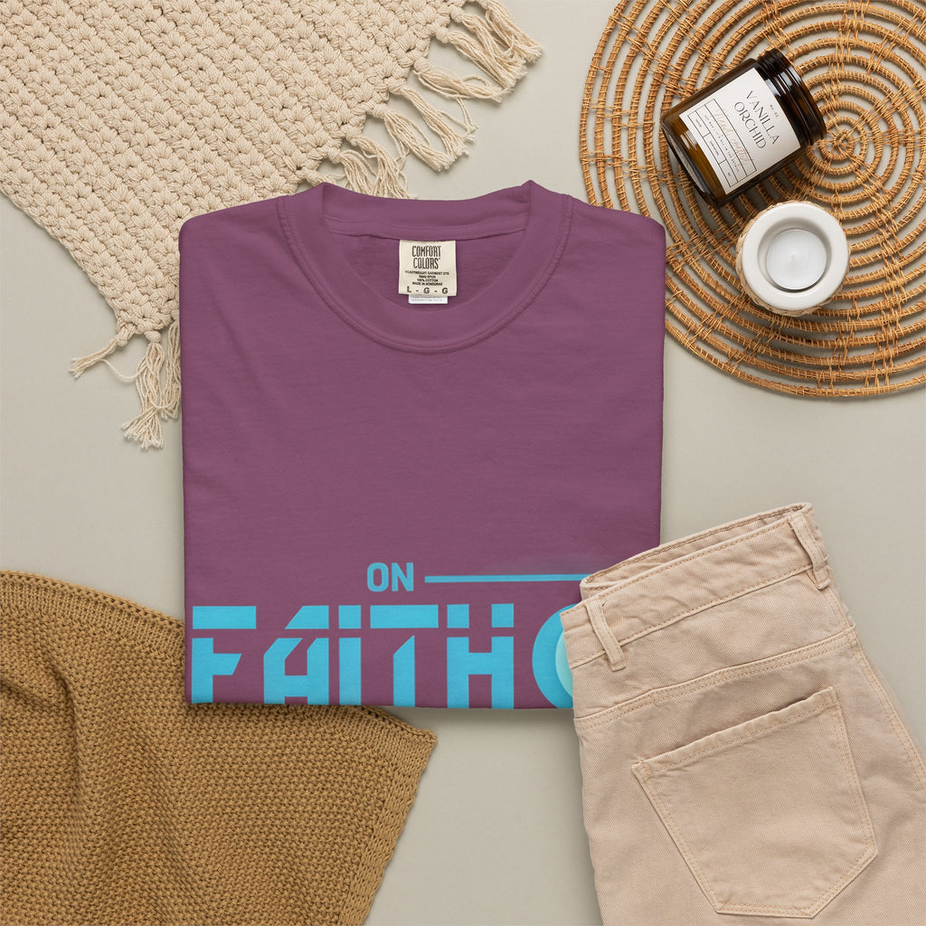 Faith On Fear Off T-Shirt