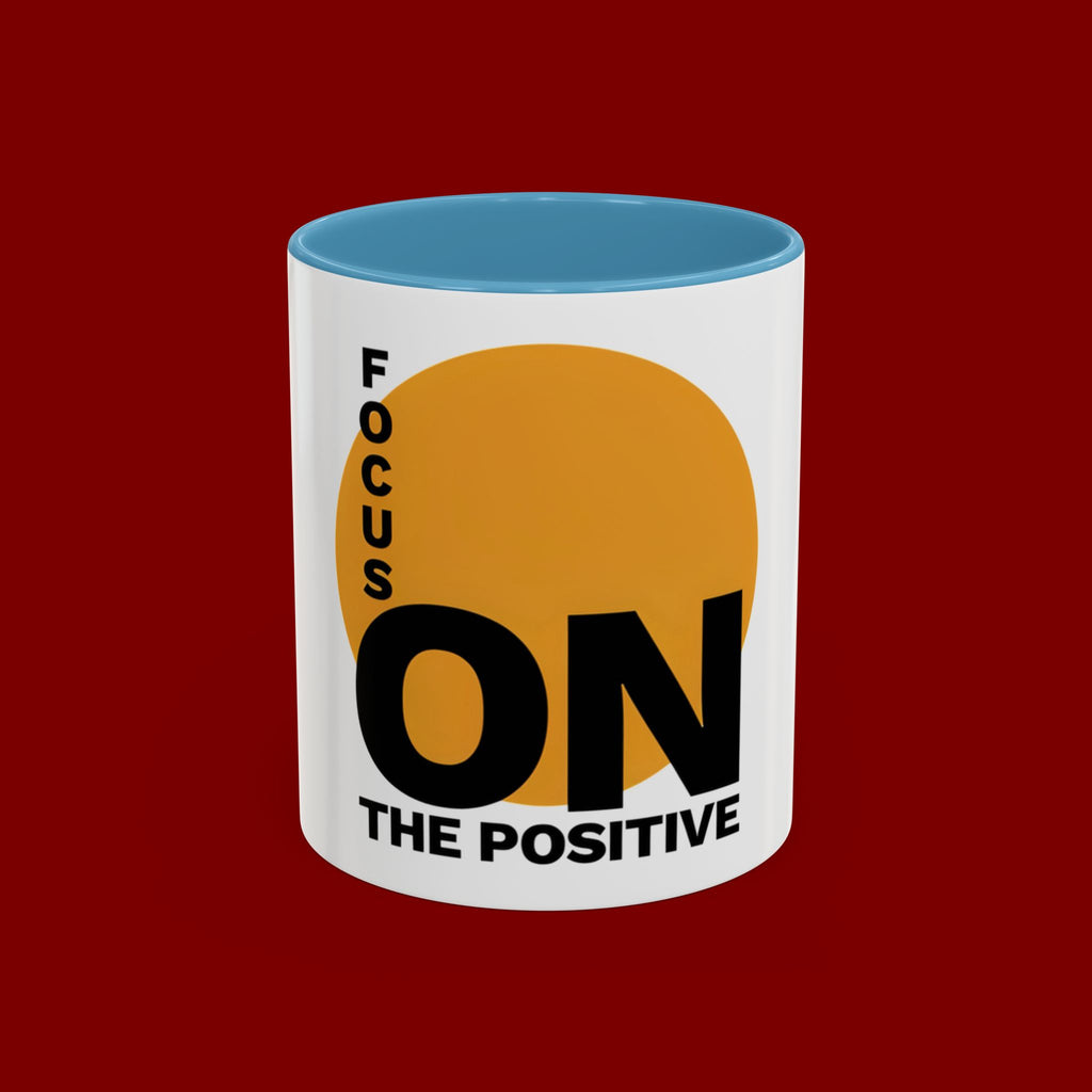 Accent Coffee Mug — "Focus On The Positive" Motivational Mug