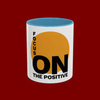 Accent Coffee Mug — "Focus On The Positive" Motivational Mug