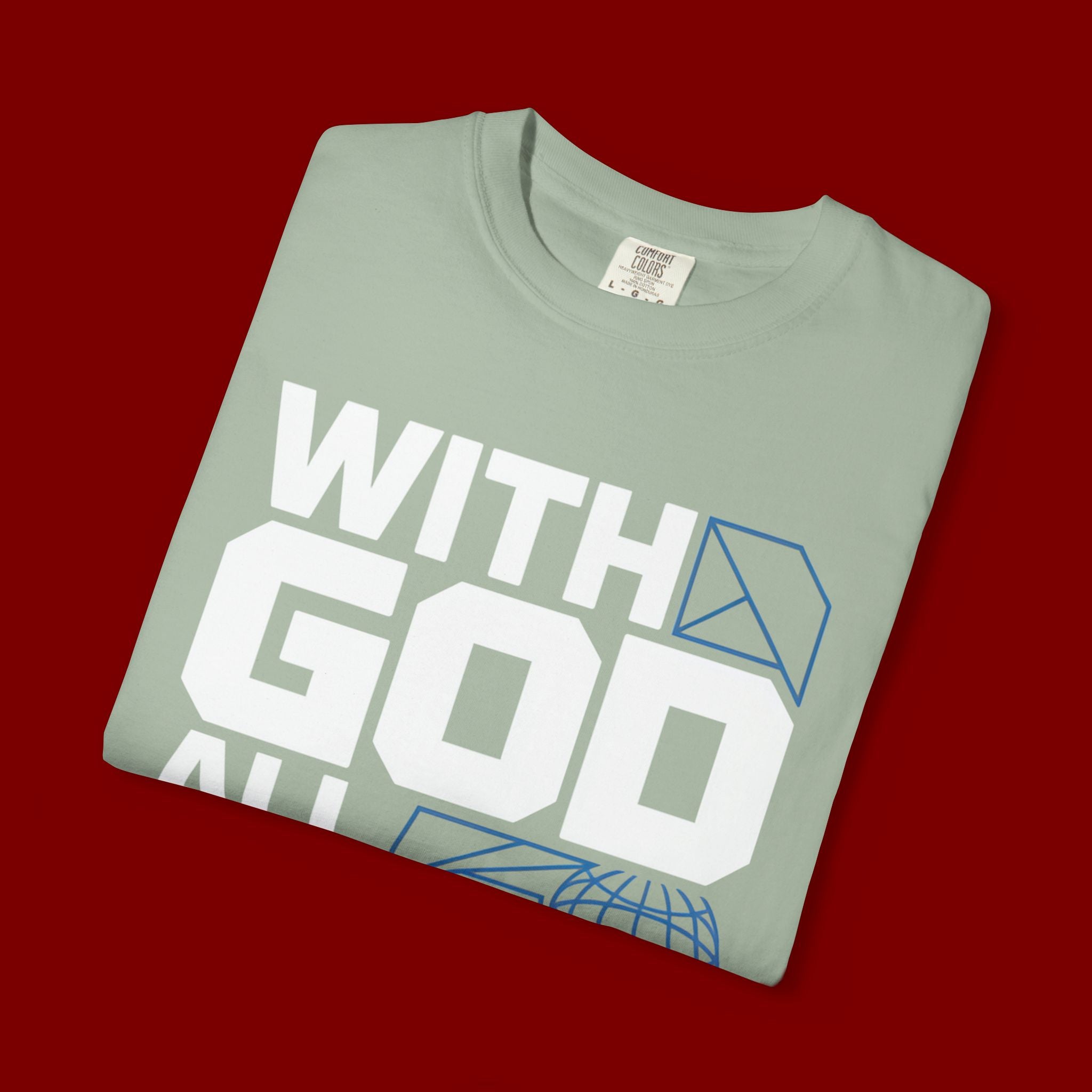 With God All Things Are Possible T-shirt
