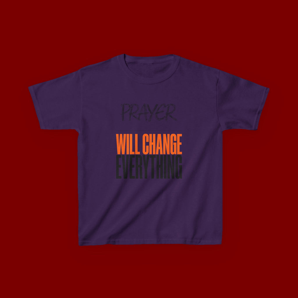 Kids T‑Shirt — "Prayer Will Change Everything" Inspirational Faith Tee