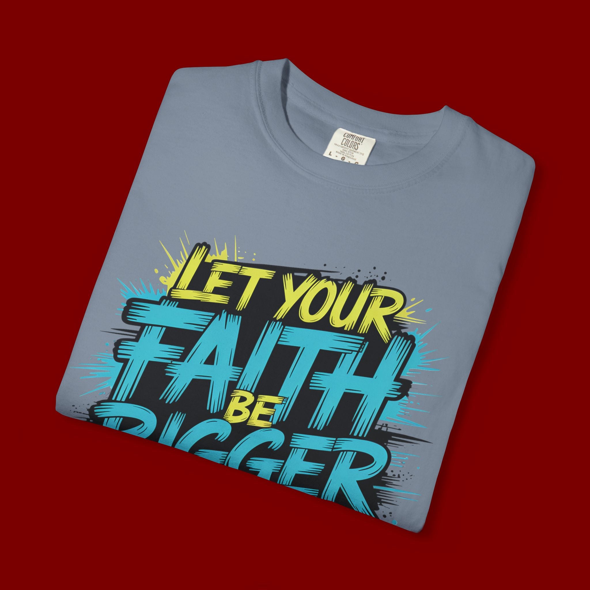 Faith Over Fear Graphic T-Shirt — "Let Your Faith Be Bigger Than Your Fears" Inspirational Tee
