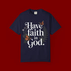 Have Faith in God T-Shirt — Christian Inspirational Tee with Butterflies