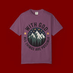 Faith-Based Mountain T-Shirt — "With God All Things Are Possible"