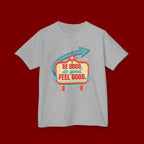 Kids Tee — Retro 'Be Good, Do Good, Feel Good' Positive Message Shirt
