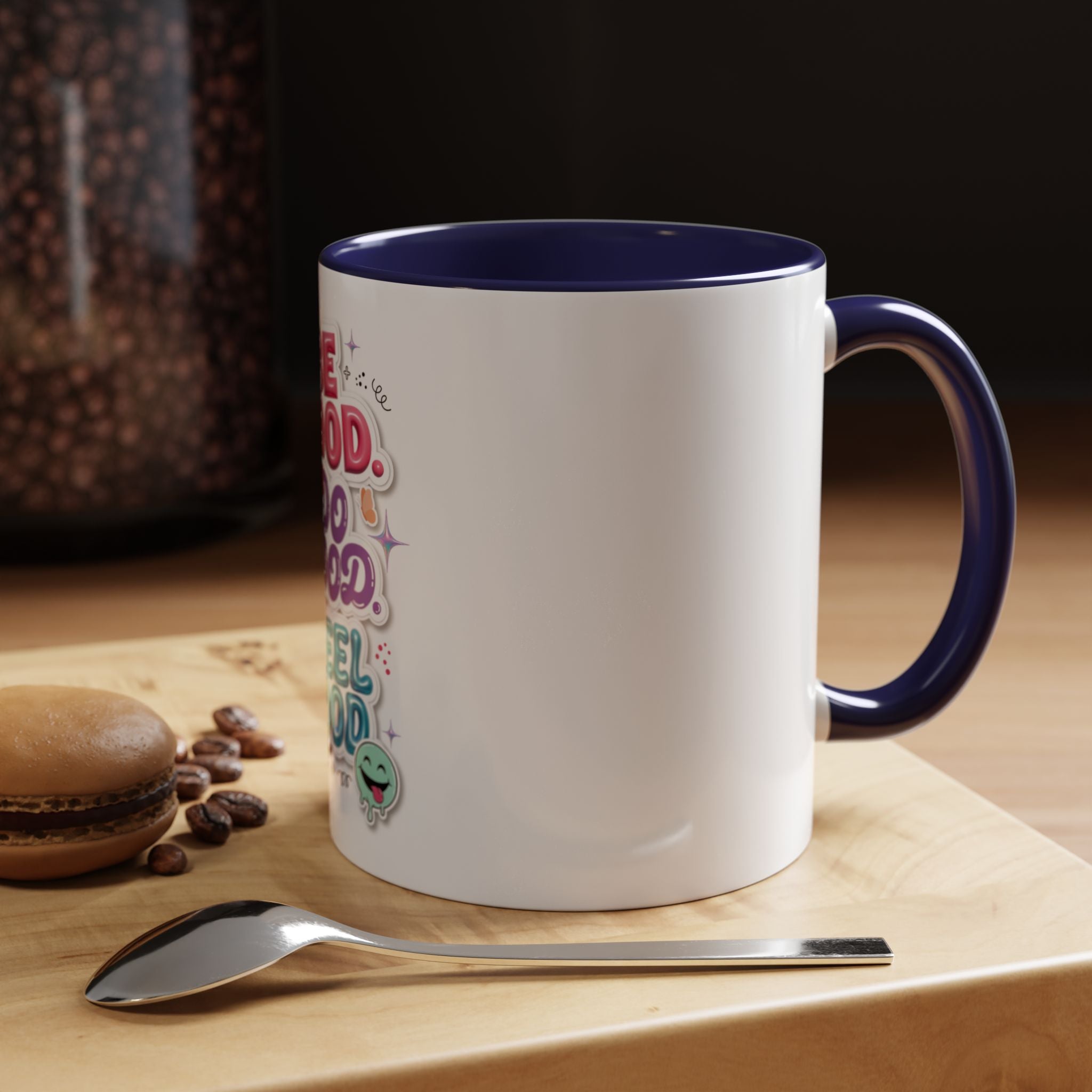 Be Good. Do Good. Feel Good. Accent Coffee Mug — Inspirational Positive Vibes Ceramic Mug (11/15 oz)