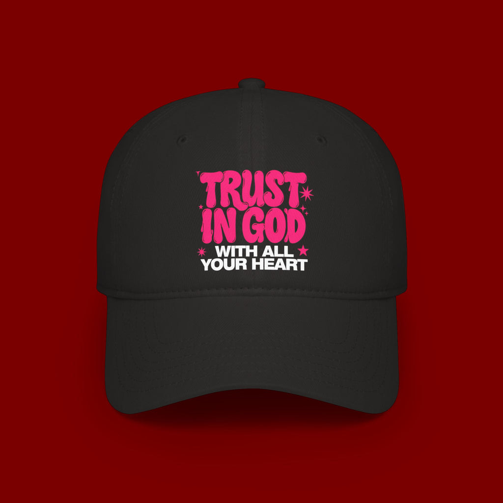 Trust In God Baseball Cap — Faith Hat with “Trust in God with All Your Heart”