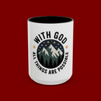 With God All Things Are Possible Accent Coffee Mug — Inspirational Faith Mountain Mug (11/15oz)
