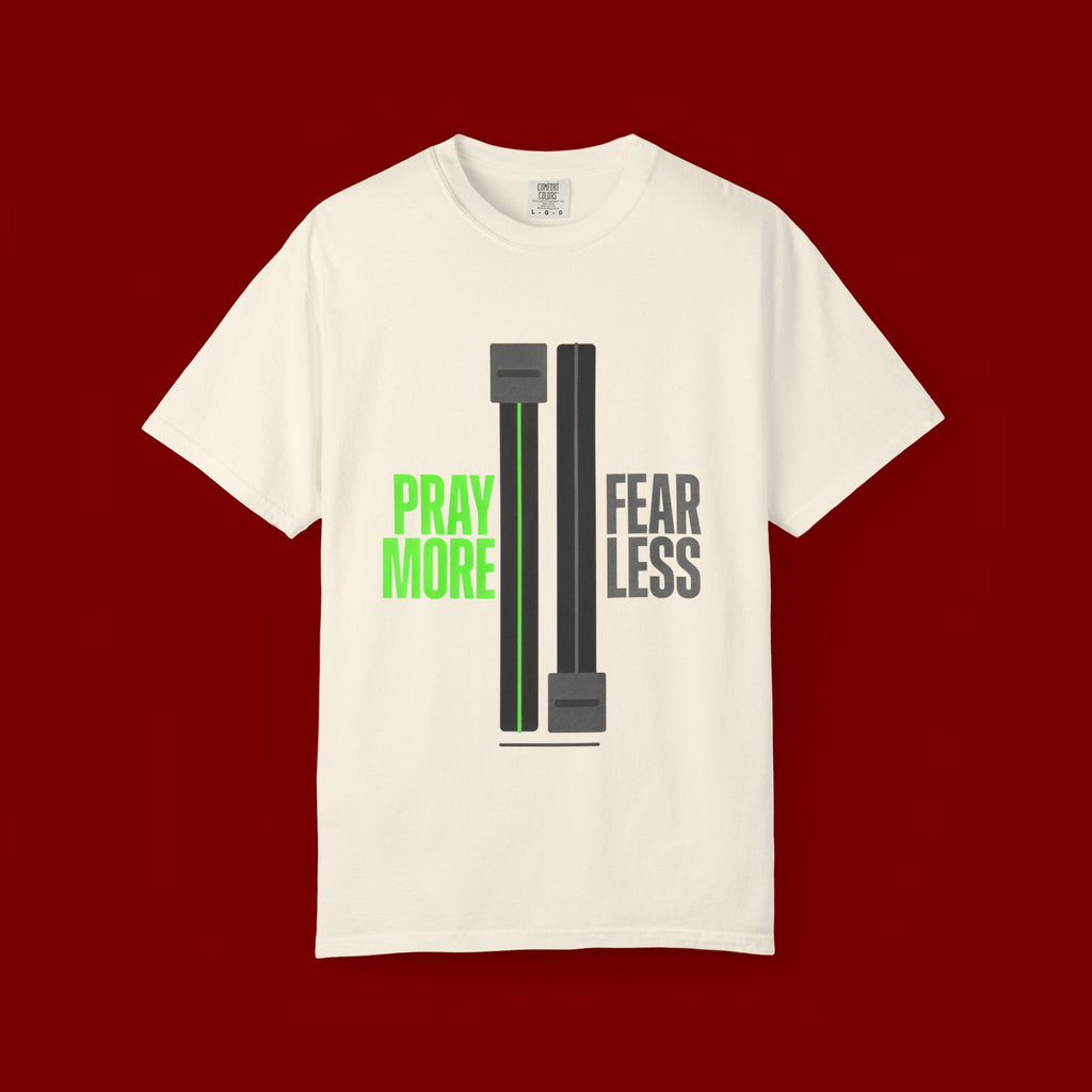Pray More Fear Less T-Shirt — Inspirational Faith Graphic Tee