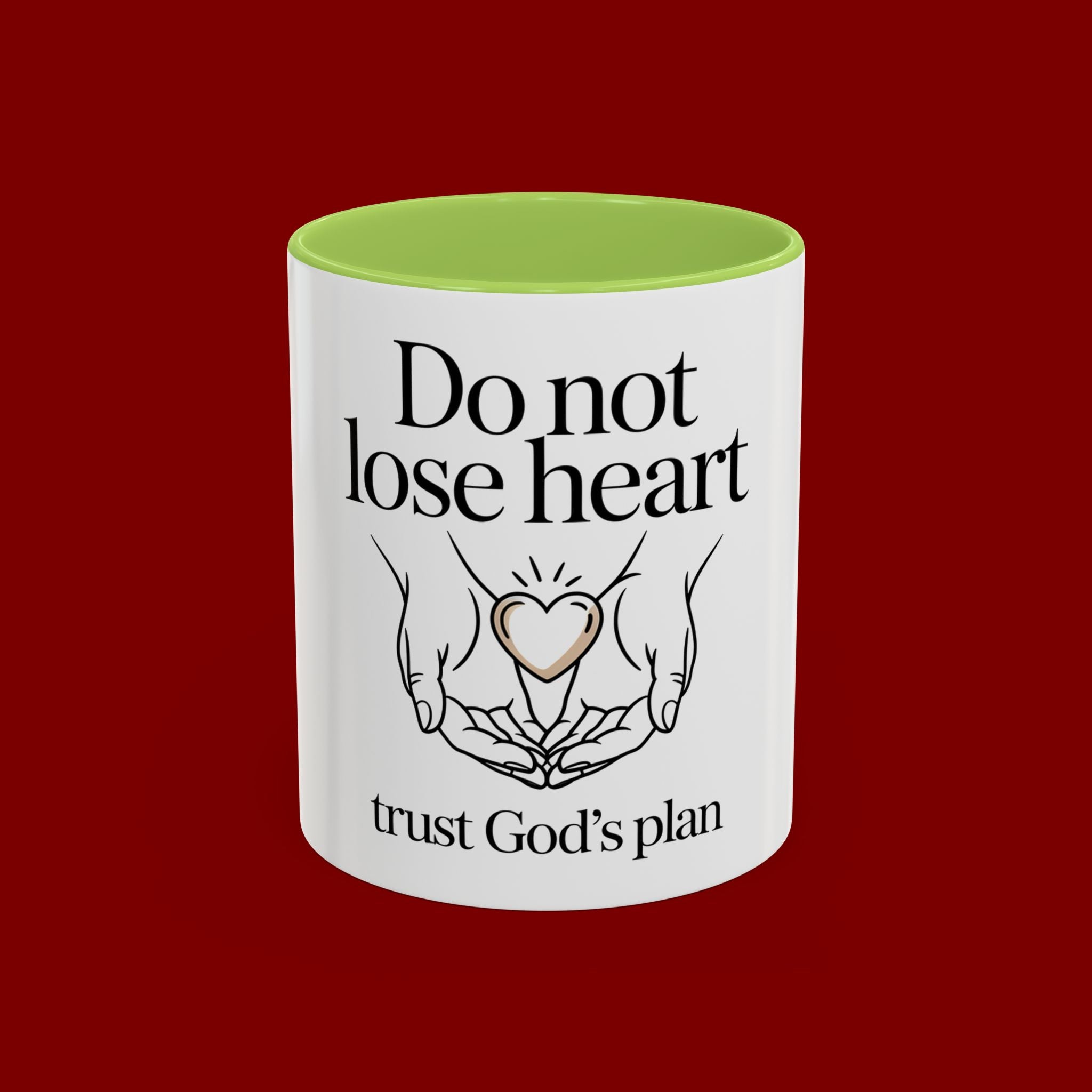 Do Not Lose Heart Accent Coffee Mug — Trust God’s Plan Inspirational Christian Mug