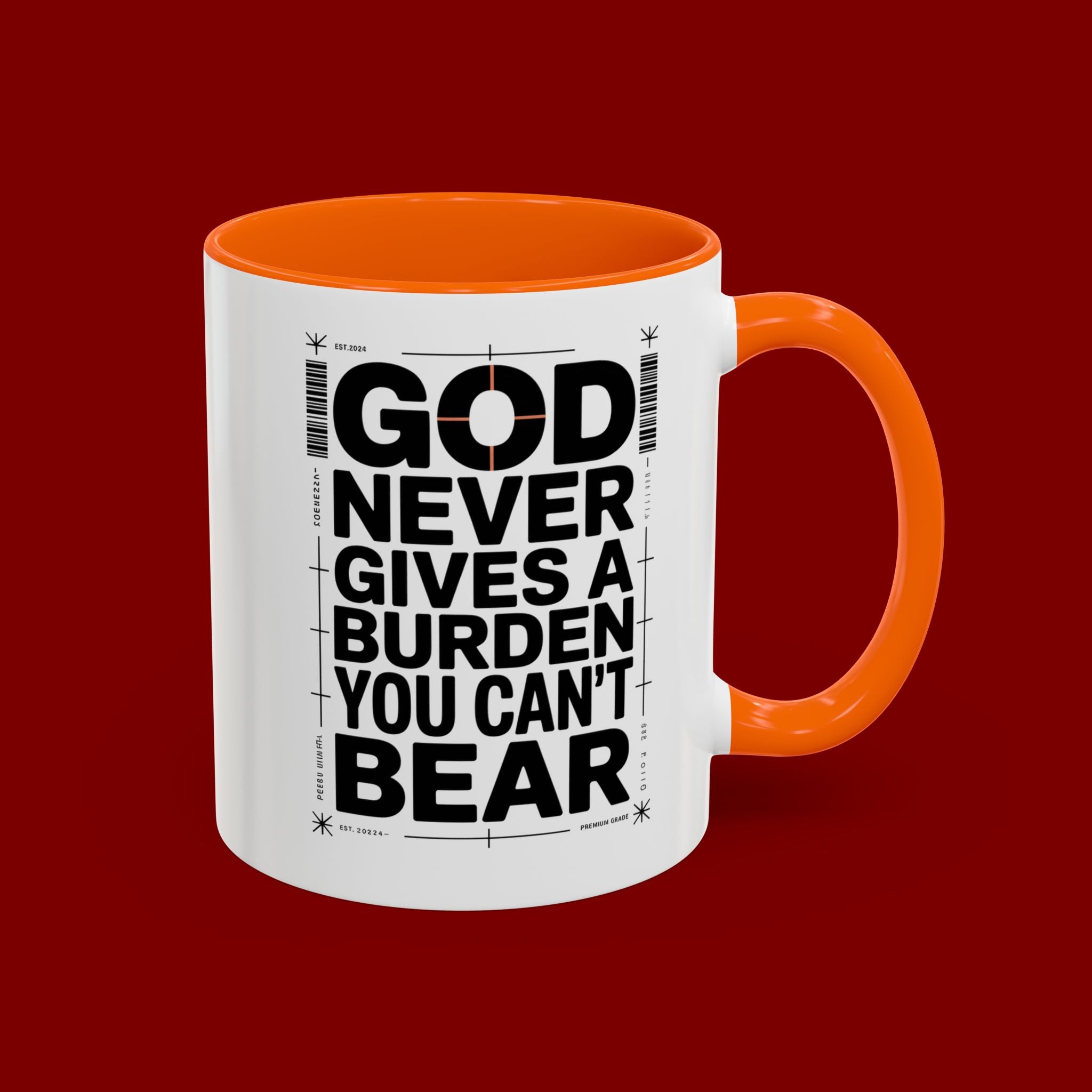 Inspirational Accent Mug – “God Never Gives a Burden You Can’t Bear”