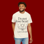 Do Not Lose Heart T-Shirt — Trust God’s Plan Christian Inspirational Tee
