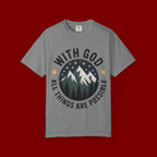 Faith-Based Mountain T-Shirt — "With God All Things Are Possible"