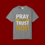 Pray Work Trust God T-Shirt — Inspirational Faith Tee for Christians