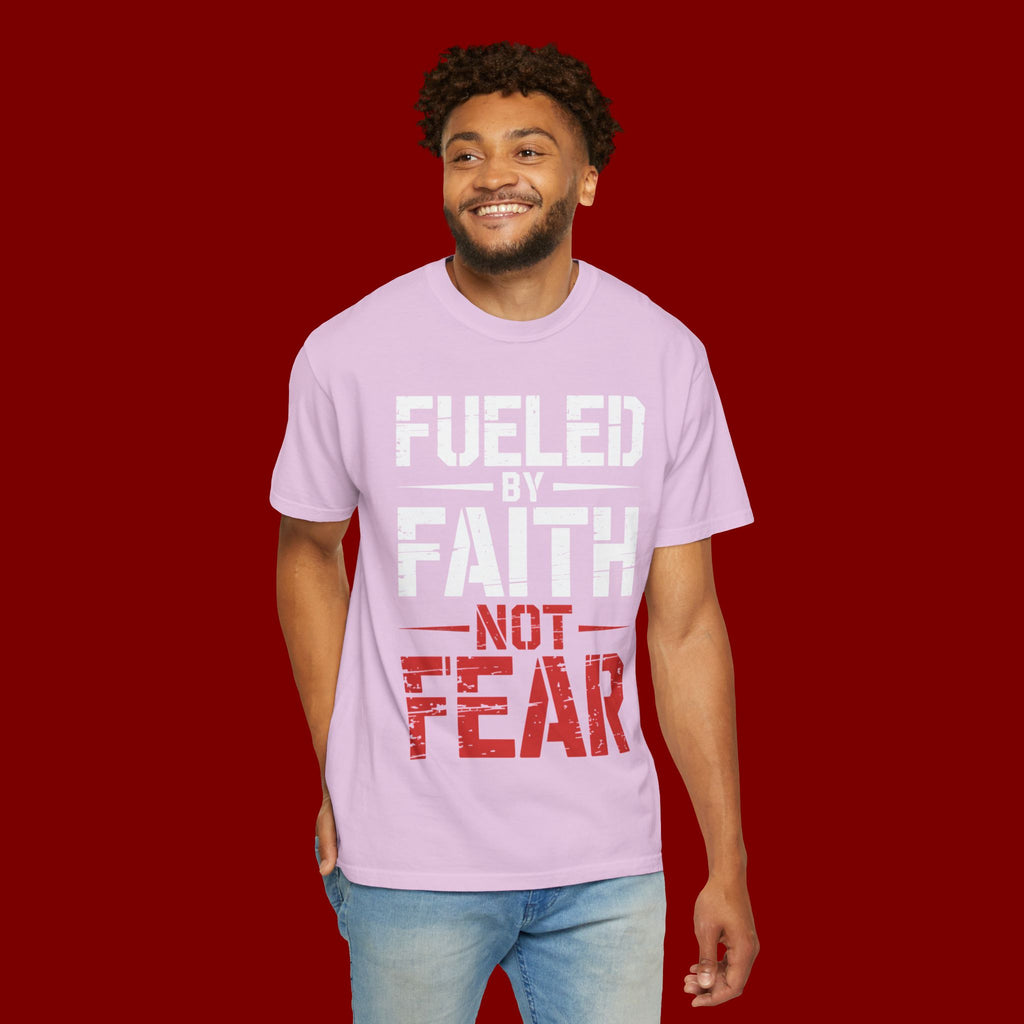 Fueled by Faith Not Fear T-Shirt