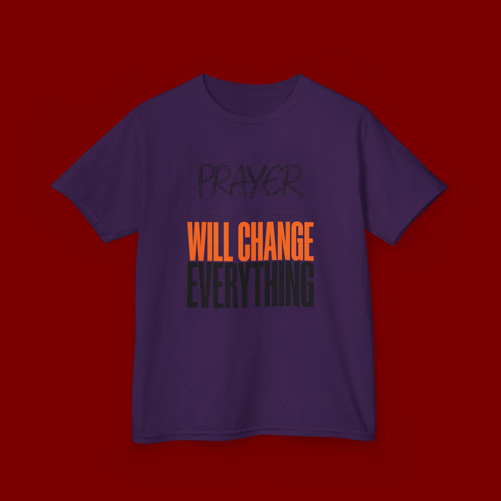 Kids T‑Shirt — "Prayer Will Change Everything" Inspirational Faith Tee